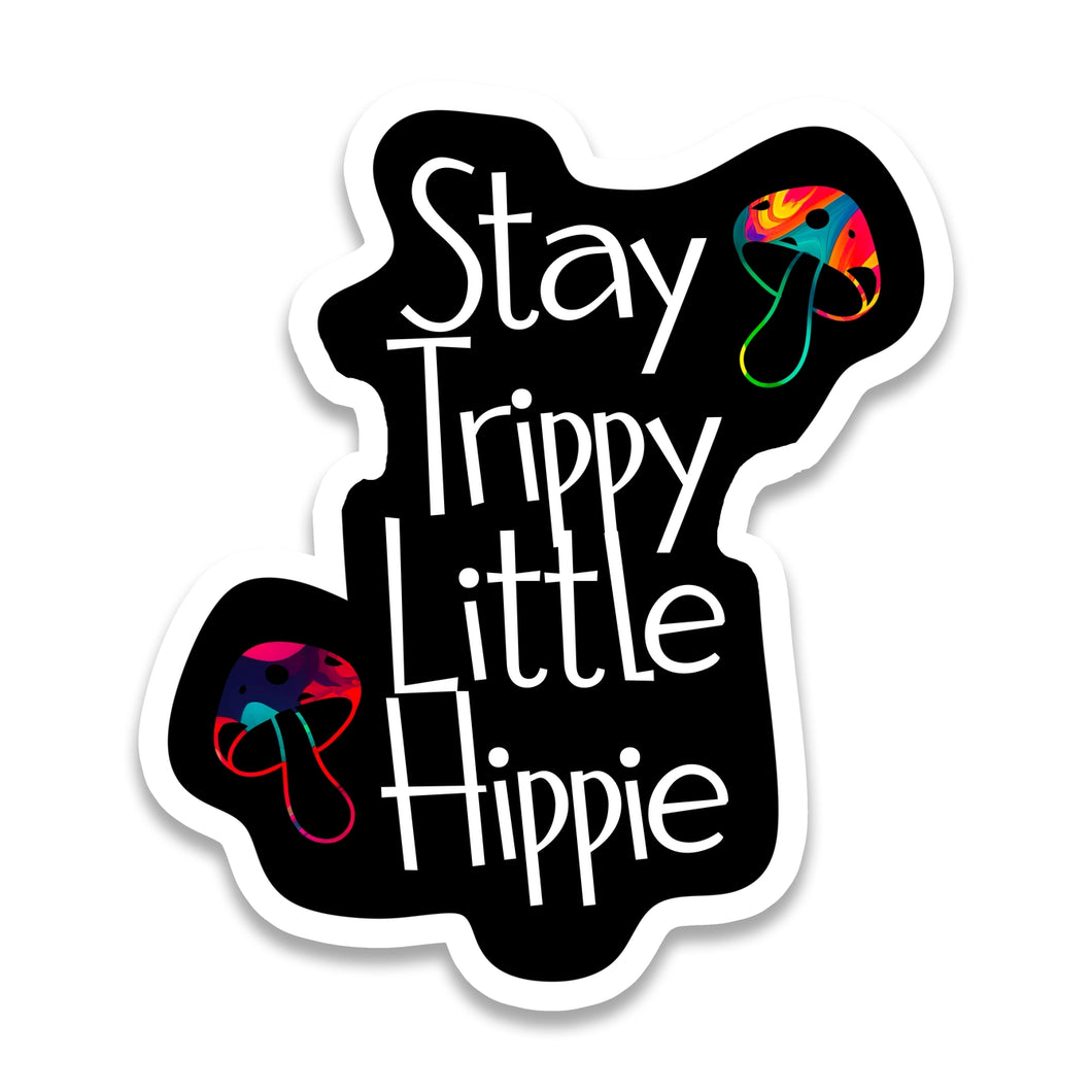 Stay Trippy Sticker